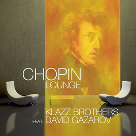 [중고] David Gazarov &amp; Klazz Brothers / Chopin Lounge (s70469c)