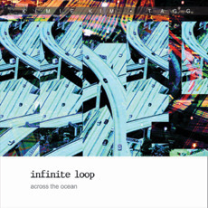 [중고] 인피닛 루프 (Infinite Loop) / Across The Ocean