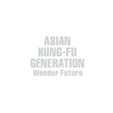 [중고] Asian Kung Fu Generation (아시안 쿵푸 제너레이션) / Wonder Future (s50447c)