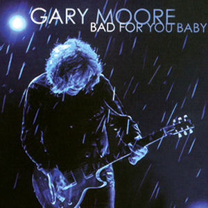[중고] Gary Moore / Bad For You Baby