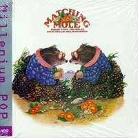 Matching Mole / Matching Mole (수입/미개봉/Digipack)