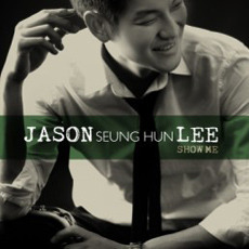[중고] 제이슨리 (Jason Seung Hun Lee) / Show Me