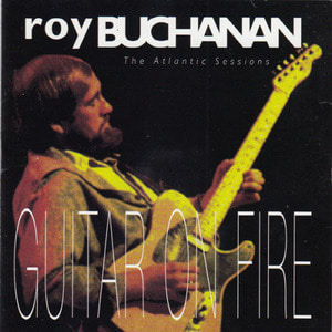 [중고] Roy Buchanan / Guitar On Fire - Atlantic Sessions