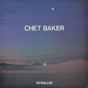 [중고] Chet Baker / Strollin&#039;