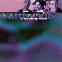 [중고] Soul Immigrants / A Healthy Vibe (수입)