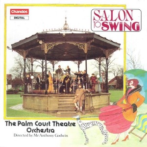 [중고] Palm Court Theatre Orchestra, Anthony Godwin / Salon to Swing (수입/chan8856)