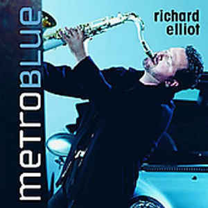 [중고] Richard Elliot / Metro Blue (수입)