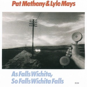 [중고] Pat Metheny &amp;  Lyle Mays / As Falls Wichita, So Falls Wichita Falls (수입)