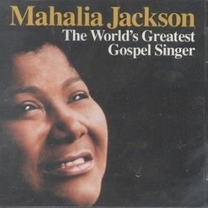 [중고] Mahalia Jackson / World&#039;s Greatest Gospel Singer (수입)