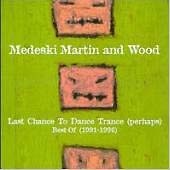 [중고] Medeski Martin &amp; Wood / Last Chance To Dance Trance: Best Of 1991-1996 (수입)