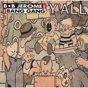 [중고] B. B. Jerome, the Bang Gang / Y&#039;all