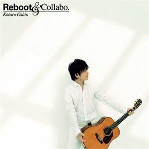[중고] Kotaro Oshio (고타로 오시오) / Reboot &amp; Collabo (s20045c)
