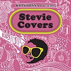 [중고] V.A. / Kids Bossa Presents Stevie Covers - 키즈 보사 스티비 원더 (Digipack)