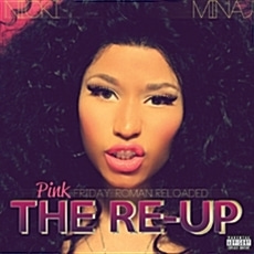 [중고] Nicki Minaj / Pink Friday: Roman Reloaded - The Re-Up (수입/2CD+DVD/Digipack)