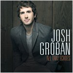 [중고] Josh Groban / All That Echoes