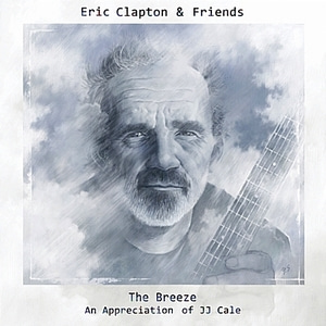 [중고] Eric Clapton &amp; Friends / The Breeze: An Appreciation Of JJ Cale