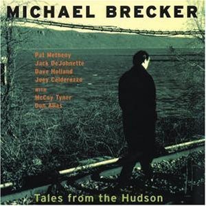 [중고] Michael Brecker / Tales From The Hudson (Digipack)