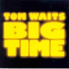 Tom Waits / Big Time (수입/미개봉)