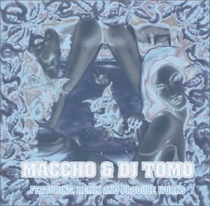 [중고] V.A. / Maccho &amp; DJ Tomo Featuring, Remix And Produce Works (일본수입/렌탈용/pscr6041)