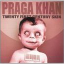 [중고] Praga Khan / Twenty First Century Skin (2CD/홍보용)