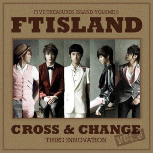 [중고] 에프티 아일랜드 (FT Island) / 3집 Cross &amp; Change (Digipack/홍보용)