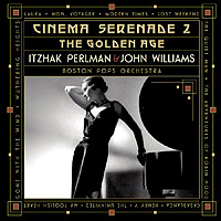 Itzhak Perlman, John Williams(Film Composer) / 시네마 세레나데 2집 (Cinema Serenade 2 - The Golden Age/미개봉/cck7814