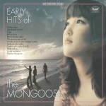 몽구스 (Mongoose) / Early Hits Of The Mongoose (Digipack/미개봉)