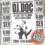 디제이 디오씨 (DJ DOC) / Love &amp; Sex &amp; Happiness (미개봉)