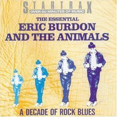 Eric Burdon &amp; The Animals / The Essential Eric Burdon and the Animals: A Decade of Rock Blues (수입/미개봉)
