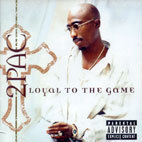 2Pac (Tupac Shakur) /  Loyal To The Game (미개봉)