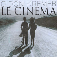 Gidon Kremer / Le Cinema (미개봉/0630172222)