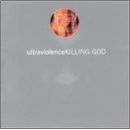 Ultraviolence / Killing God (수입/미개봉)