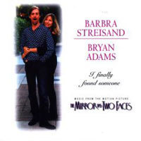 Barbra Streisand &amp; Bryan Adams / I Finally Found Someone (Single/미개봉)
