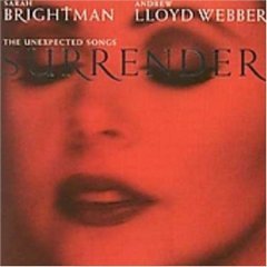 [중고] Sarah Brightman, Andrew Lloyd Webber / Surrender (The Unexpected Songs)