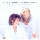 Linda Ronstadt, Emmylou Harris / Western Wall: Tucson Sessions (미개봉)
