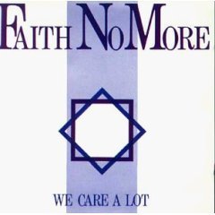 Faith No More / We Care a Lot (미개봉)