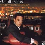 Gareth Gates / What My Heart Wants To Say (미개봉)