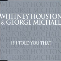 Whitney Houston, Geroge Michael / If I Told You That (Single/미개봉)