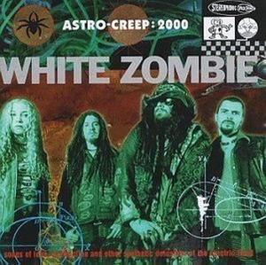 [중고] White Zombie / Astro-Creep: 2000