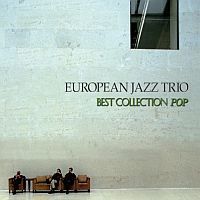 [중고] European Jazz Trio / Best Collection Pop (Digipack)