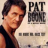[중고] Pat Boone / In A Metal Mood - No More Mr. Nice Guy (수입)
