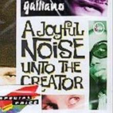 Galliano / A Joyful Noise Unto The Creator (수입/미개봉)