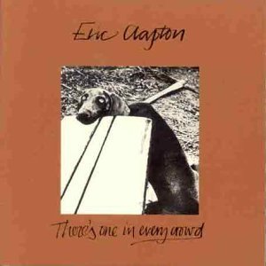[중고] Eric Clapton / There&#039;s One In Every Crowd (수입)