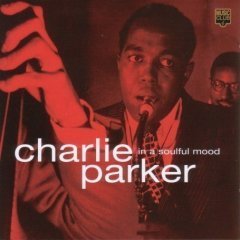 [중고] Charlie Parker / In a Soulful Mood (수입)