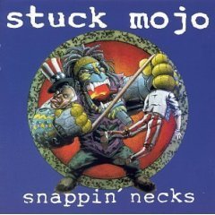 [중고] Stuck Mojo / Snappin&#039; Necks (수입)