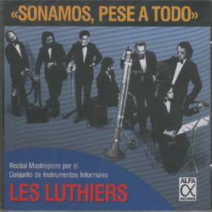 Les Luthiers / Sonamos, Pese A Todo (미개봉)