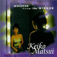 [중고] Keiko Matsui / In A Mirror
