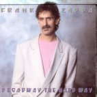 [중고] Frank Zappa / Broadway The Hard Way (수입)