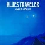 [중고] Blues Traveler / Straight On Till Morning