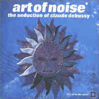 Art Of Noise / The Seduction of Claude Debussy/Reduction (2CD/수입/미개봉)